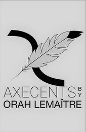 X AXECENTS BY ORAH LEMAÎTRE logo