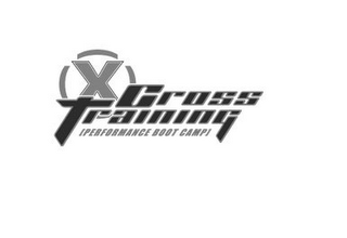 X CROSS TRAINING [PERFORMANCE BOOT CAMP] logo