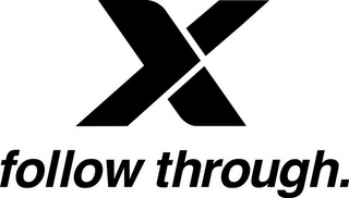 X FOLLOW THROUGH. logo