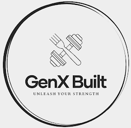 X GENX BUILT UNLEASH YOUR STRENGTH logo