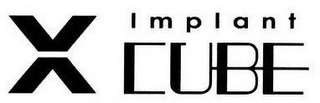 X IMPLANT CUBE logo