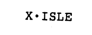 X ISLE