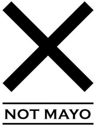 X NOT MAYO logo