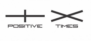 + X POSITIVE TIMES logo