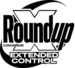 X ROUNDUP CONCENTRATE EXTENDED CONTROL logo