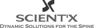 X SCIENT'X DYNAMIC SOLUTIONS FOR THE SPINE logo