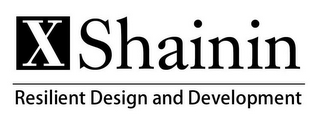 X SHAININ RESILIENT DESIGN AND DEVELOPMENT logo
