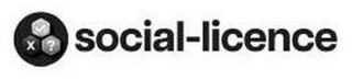 X ? SOCIAL-LICENCE logo