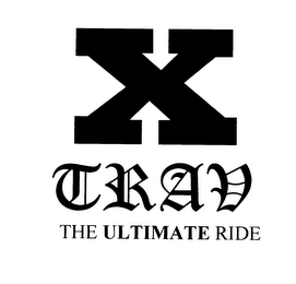 X TRAV THE ULTIMATE RIDE logo