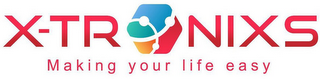 X-TRONIXS MAKING YOUR LIFE EASY logo