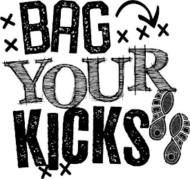 X X BAG X X X  YOUR KICKS X X logo