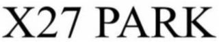 X27 PARK logo