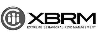 XBRM EXTREME BEHAVIORAL RISK MANAGEMENT