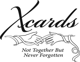 XCARDS NOT TOGETHER BUT NEVER FORGOTTEN logo