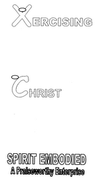 XERCISING CHRIST SPIRIT EMBODIED A PRAISEWORTHY ENTERPRISE logo