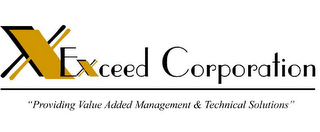 XEXCEED CORPORATION "PROVIDING VALUE ADDED MANAGEMENT & TECHNICAL SOLUTIONS" logo