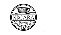 XI:CARA SINCE 1946 COFFEE & FOODS logo