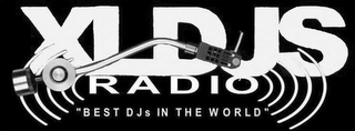 XLDJS (((((RADIO))))) "BEST DJS IN THE WORLD" logo