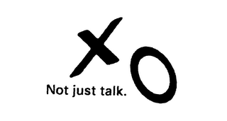 XO NOT JUST TALK. logo