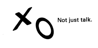 XO NOT JUST TALK. logo
