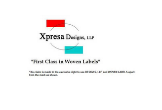 XPRESA DESIGNS, LLP "FIRST CLASS IN WOVEN LABELS" logo