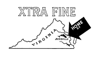 XTRA FINE HOME OF VIRGINIA REEDVILLE logo