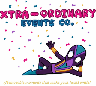 XTRA-ORDINARY EVENTS CO. MEMORABLE MOMENTS THAT MAKE YOUR HEART SMILE! logo