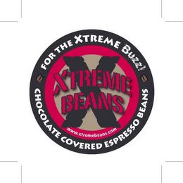 XTREME BEANS FOR THE XTREME BUZZ! CHOCOLATE COVERED ESPRESSO BEANS WWW.XTREMEBEANS.COM logo