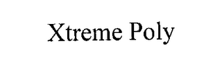 XTREME POLY