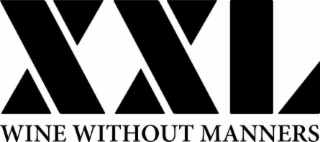 XXL WINE WITHOUT MANNERS