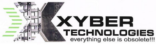 XYBER TECHNOLOGIES EVERYTHING ELSE IS OBSOLETE!!! logo
