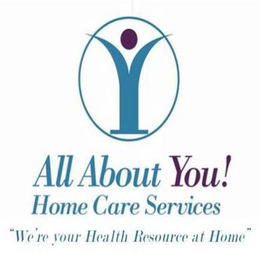 Y ALL ABOUT YOU! HOME CARE SERVICES "WE'RE YOUR HEALTH RESOURCE AT HOME" logo