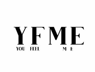 Y F M E YOU FEEL ME logo