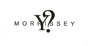 Y? MORRISSEY logo