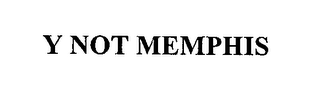 Y NOT MEMPHIS logo