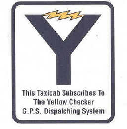 Y THIS TAXICAB SUBSCRIBES TO THE YELLOW CHECKER G.P.S. DISPATCHING SYSTEM logo