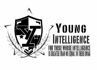 Y YOUNG INTELLIGENCE FOR THOSE WHOSE INTELLIGENCE IS GREATER THAN OR EQUAL TO THEIR SWAG logo