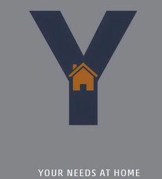 Y YOUR NEEDS AT HOME logo