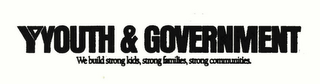 Y YOUTH & GOVERNMENT WE BUILD STRONG KIDS, STRONG FAMILIES, STRONG COMMUNITIES. logo