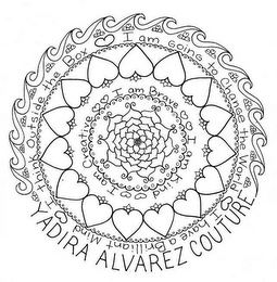 YADIRA ALVAREZ COUTURE I AM BRAVE I AM KIND I AM CREATIVE I HAVE A BRILLIANT MIND I THINK OUTSIDE THE BOX I AM GOING TO CHANGE THE WORLD logo