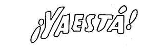¡YAESTA! logo