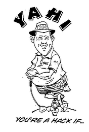 YAHI YOU'RE A HACK IF... logo