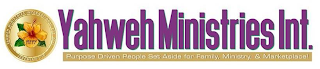 YAHWEH MINISTRIES INT. PURPOSE DRIVEN PEOPLE SET ASIDE FOR FAMILY, MINISTRY, AND MARKETPLACE! YAHWEH MINISTRIES INTERNATIONAL EST. 2015 JEREMIAH 1:10 logo