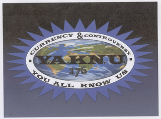 Y.A.K.N.U. 176 YOU ALL KNOW US CURRENCY & CONTROVERSY logo
