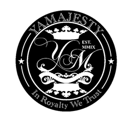 YAMAJESTY IN ROYALTY WE TRUST EST. MMIX YM logo
