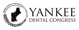 YANKEE DENTAL CONGRESS WHERE DENTAL PROFESSIONALS COME FIRST logo