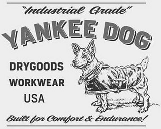 YANKEE DOG "INDUSTRIAL GRADE" DRYGOODS WORKWEAR USA BUILT FOR COMFORT & ENDURANCE! logo