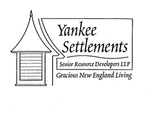 YANKEE SETTLEMENTS SENIOR RESOURCE DEVELOPERS LLP GRACIOUS NEW ENGLAND LIVING logo