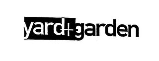 YARD & GARDEN