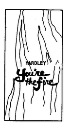 YARDLEY YOU'RE THE FIRE logo